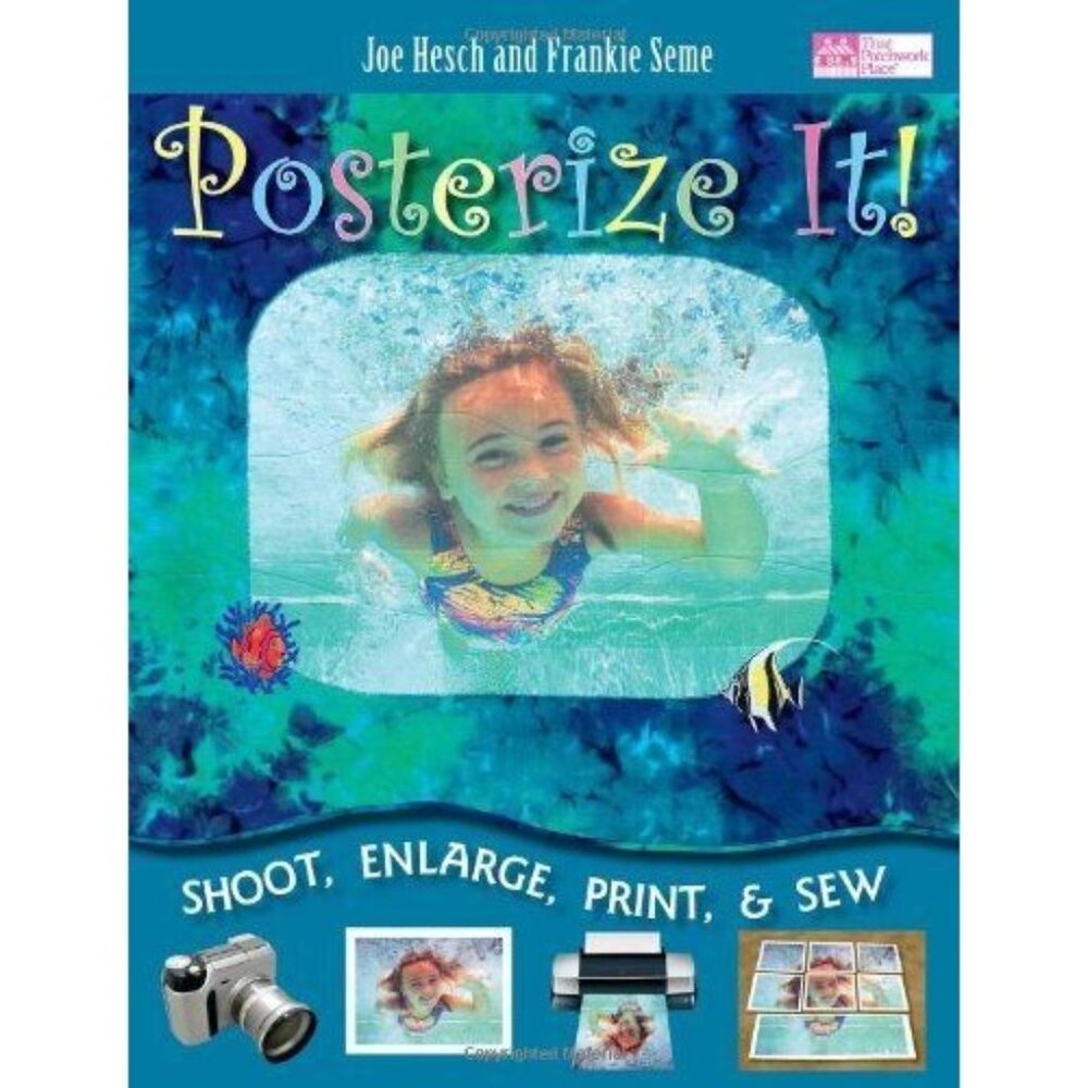 Martingale Posterize It Joe Hesch Frankie Seme Shoot Enlarge Print Sew Guidebook